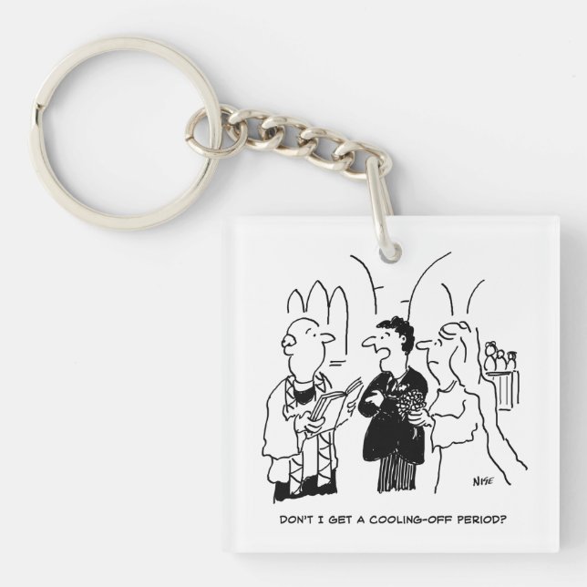 Bridegroom Wants a Cooling-Off Period Key Ring (Front)