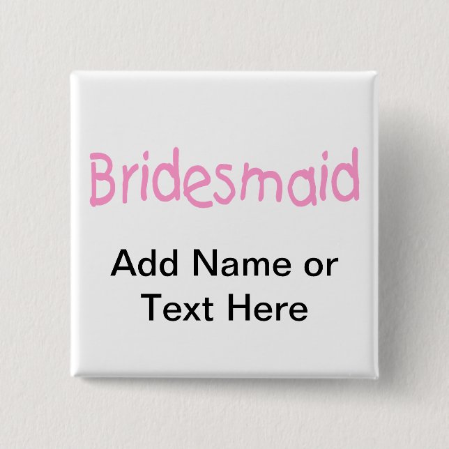 Bridemaid (Pink) 15 Cm Square Badge (Front)