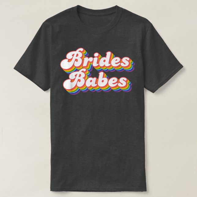 Brides Babes Bachelorette Party Bridal T-Shirt (Design Front)