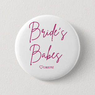Bride's Babes Bachelorette Party Pinback Button