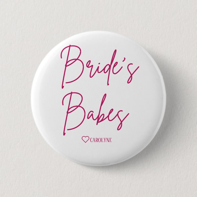 Bride's Babes Bachelorette Party Pinback Button (Front)