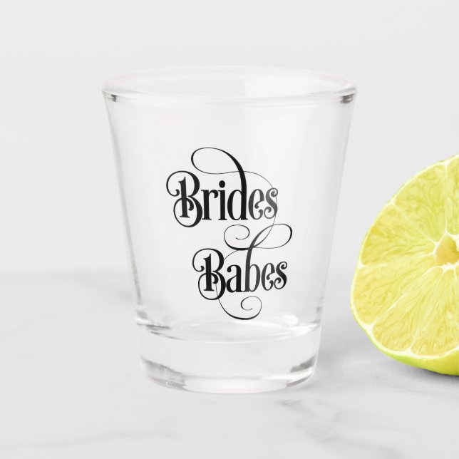 Brides Babes Shot Glass (Front)