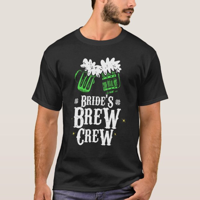 Bride's Brew Crew St Patricks Day Bachelorette Par T-Shirt (Front)