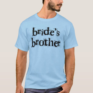 Bride's Brother Black Text T-Shirt