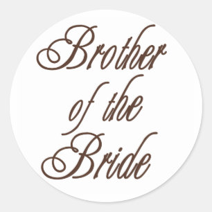 Bride's Brother Classy Browns Classic Round Sticker
