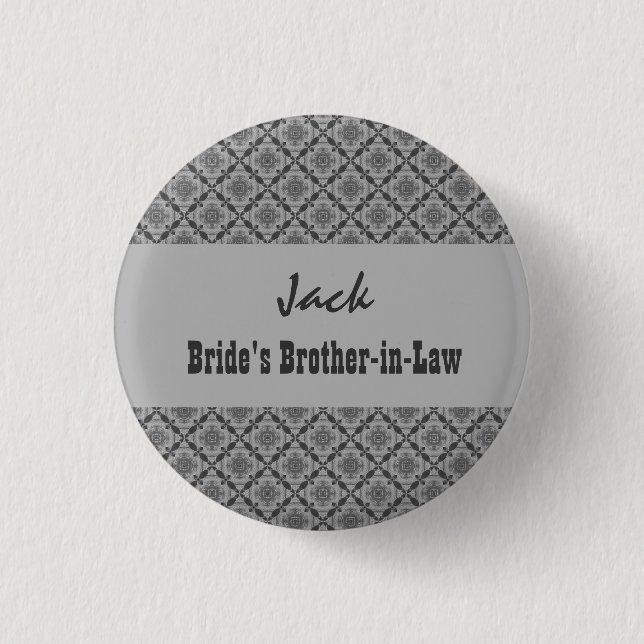 BRIDE's BROTHER-IN-LAW Pin Grey Patterned Damask (Front)