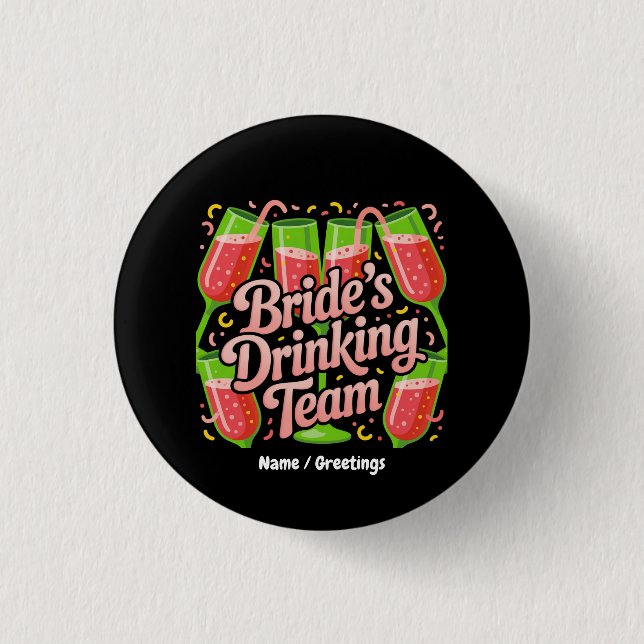 Bride's Drinking Team Bachelorette Party Design 3 Cm Round Badge (Front)