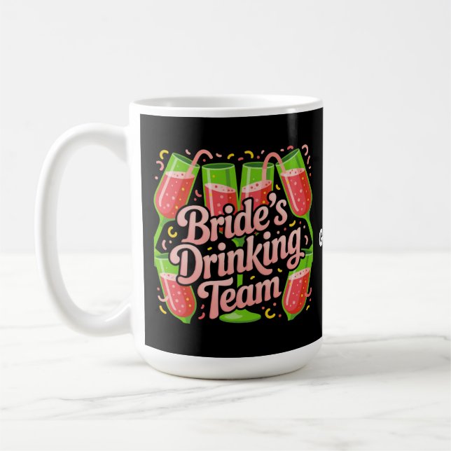 Bride's Drinking Team Bachelorette Party Design Coffee Mug (Left)
