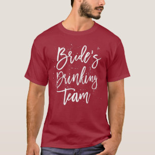 Brides Drinking Team Bachelorette Party Shirt