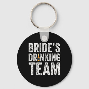 Brides Drinking Team Funny Bridal Bachelorette Key Ring