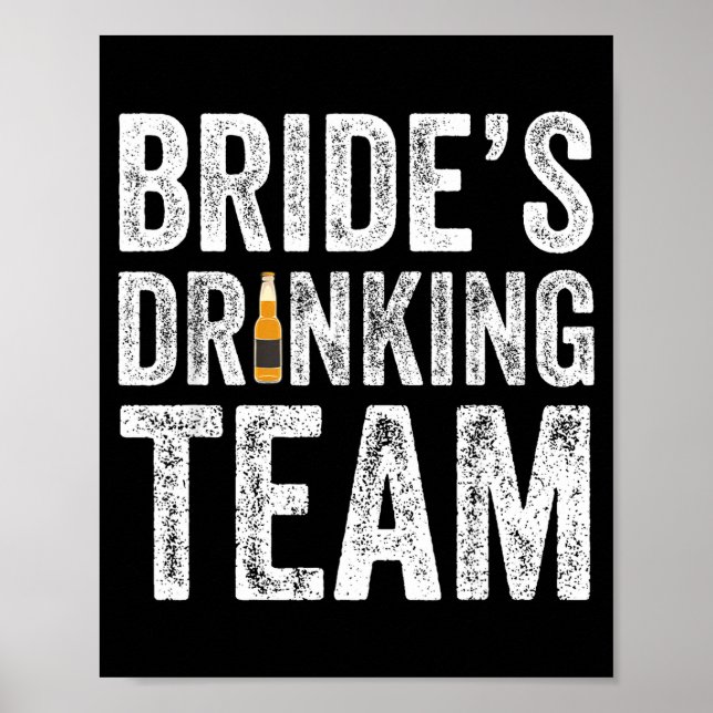 Brides drinking team funny bridal bachelorette poster (Front)