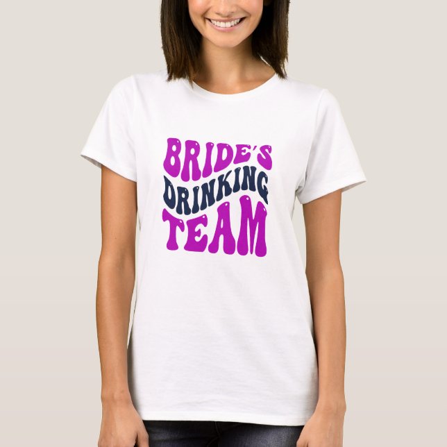 Bride's Drinking Team T-Shirt (Front)