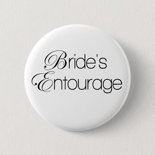 Bride's Entourage 6 Cm Round Badge (Front)