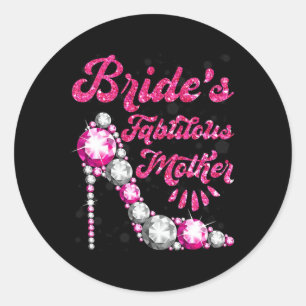 Bride's Fabulous Mother Happy Wedding Marry Vintag Classic Round Sticker