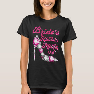 Bride's Fabulous Mother Happy Wedding Marry Vintag T-Shirt