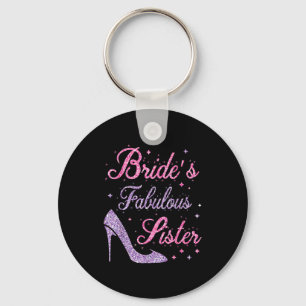 Bride's fabulous sister happy marry wedding mother key ring