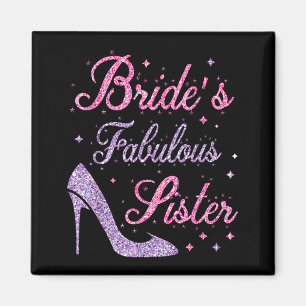Bride's fabulous sister happy marry wedding mother magnet