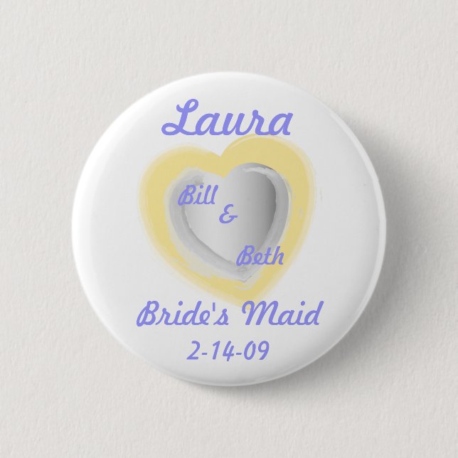 Bride's Maid Button-Customise 6 Cm Round Badge (Front)