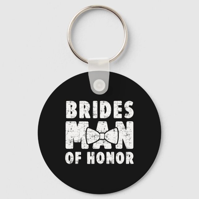 Brides Man Of Honour Wedding Tee Bachelor Bachelor Key Ring (Front)