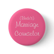 Bride's "Marriage Counsellor" Pin