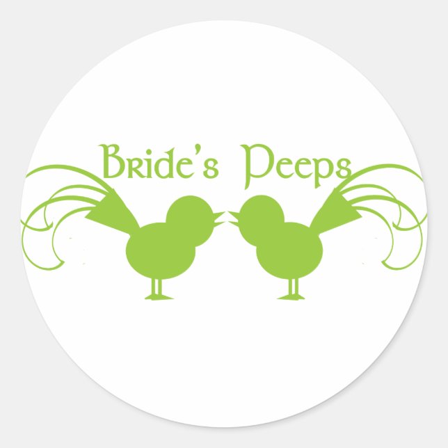 Bride's Peeps/ Green Classic Round Sticker (Front)