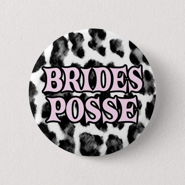 Brides Posse 6 Cm Round Badge (Front)