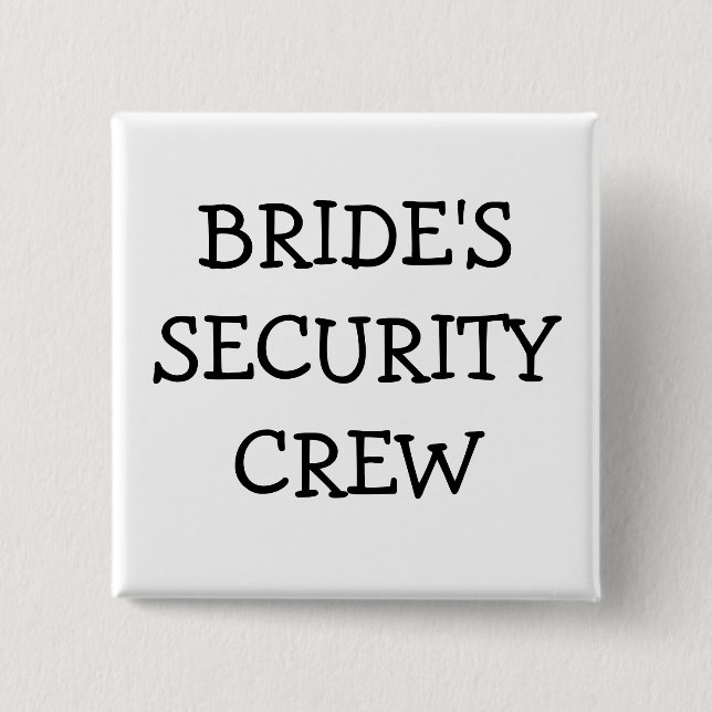 Brides Security Crew 15 Cm Square Badge (Front)