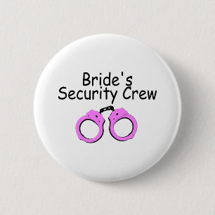 Brides Security Crew (Handcuffs) 6 Cm Round Badge