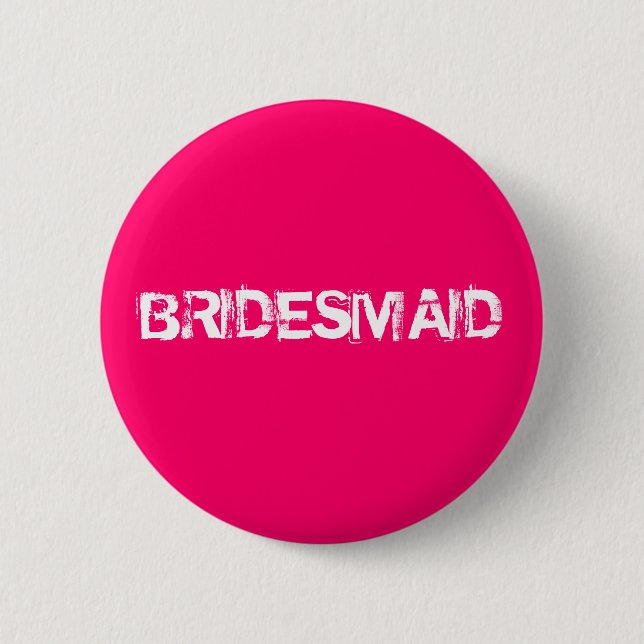 BRIDESMAID 6 CM ROUND BADGE (Front)