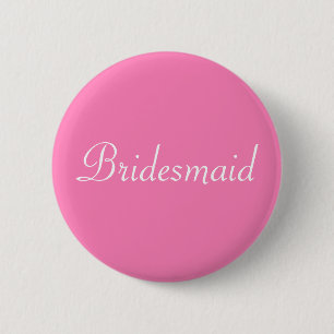 BRIDESMAID 6 CM ROUND BADGE