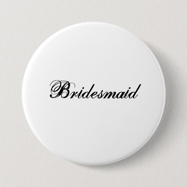 Bridesmaid 7.5 Cm Round Badge (Front)