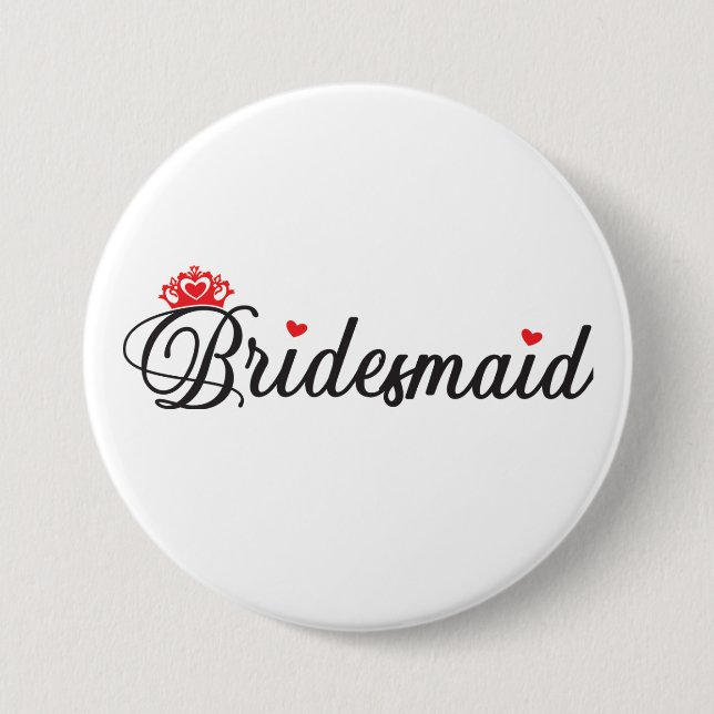 Bridesmaid  7.5 cm round badge (Front)
