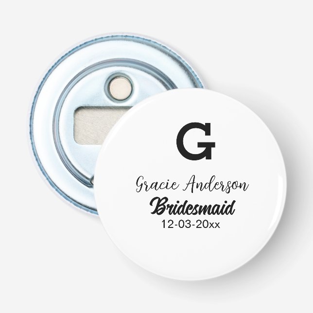Bridesmaid add name monogram simple minimal modern bottle opener (Front)