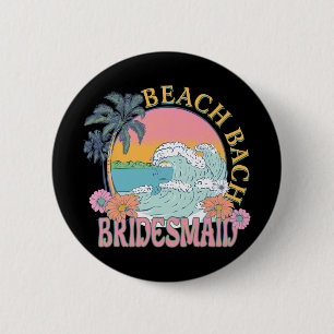 Bridesmaid Beach Bach Bride Squad Retro Bacheloret 6 Cm Round Badge