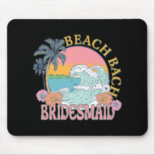 Bridesmaid Beach Bach Bride Squad Retro Bacheloret Mouse Pad