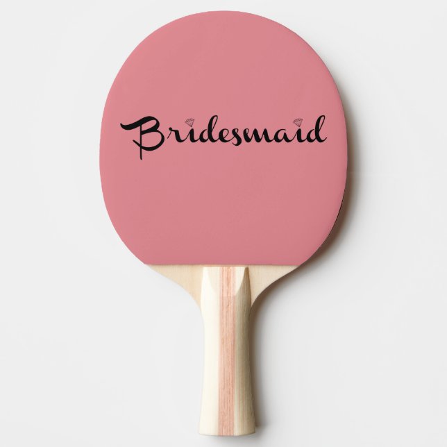Bridesmaid Black On Pink Ping Pong Paddle (Front)