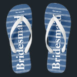 Bridesmaid Blue Or Any Colour Stripes Pattern Thongs<br><div class="desc">Wedding Bell Blue Stripes Pattern - Change to Any Colour by clicking customise. And say anything you want.  Make these one of a kind flip flops that have YOUR message on them.  Be the talk of the beach!</div>