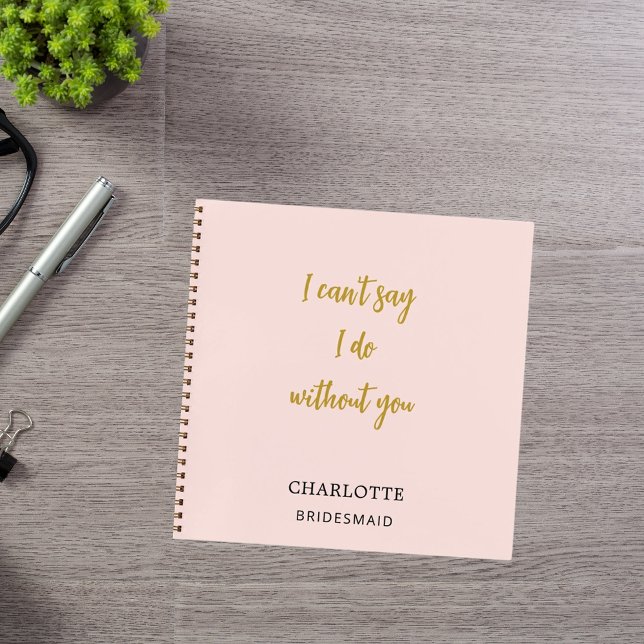 Bridesmaid blush pink quote notebook (Creator Uploaded)