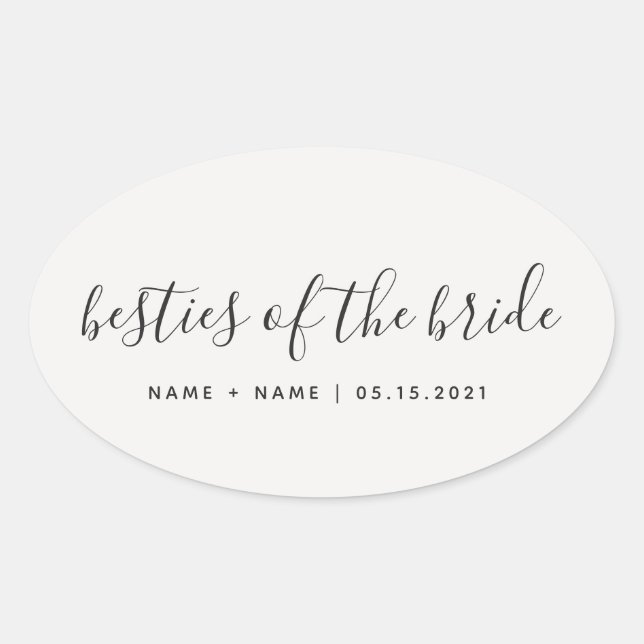 Bridesmaid Calligraphy Besties of the Bride  Oval Sticker (Front)