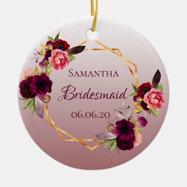 Bridesmaid cinnamon rose florals burgundy ceramic ornament (Front)