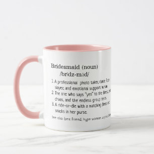 Bridesmaid Definition Heartfelt Gift Mug