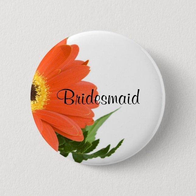 Bridesmaid: Gerbera Daisy in Tangerine 6 Cm Round Badge (Front)