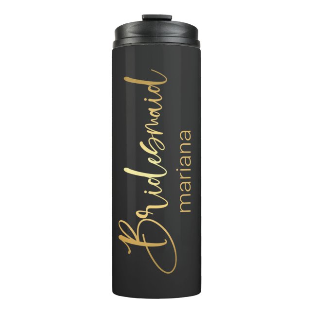 bridesmaid gold calligraphy personalised black thermal tumbler (Front)