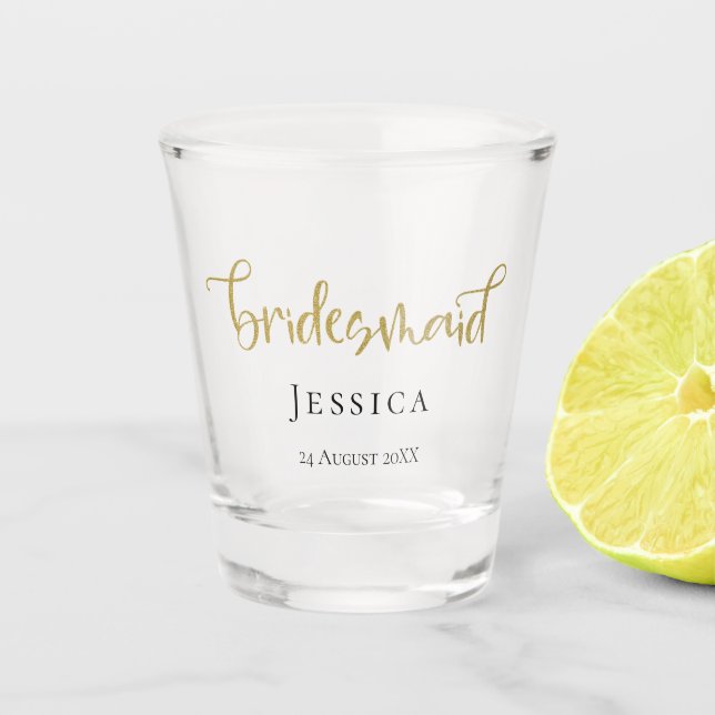 Bridesmaid Gold Script Name Date Typography Shot Glass (Front)