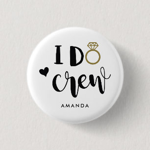 Bridesmaid I Do Crew Black and White 3 Cm Round Badge