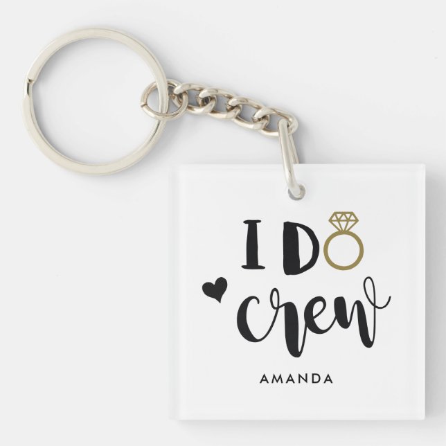 Bridesmaid I Do Crew Black and White  Key Ring (Front)