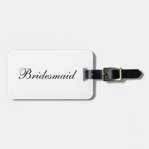 "Bridesmaid" Luggage Tag
