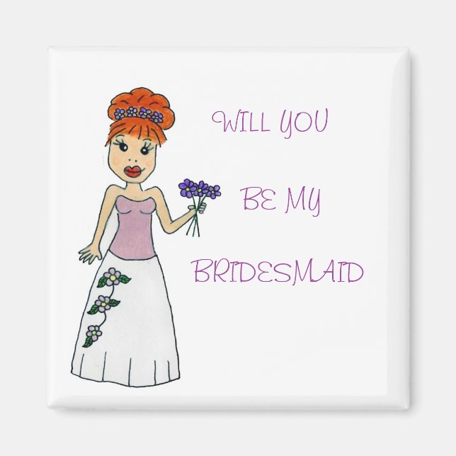 Bridesmaid Magnet (Front)