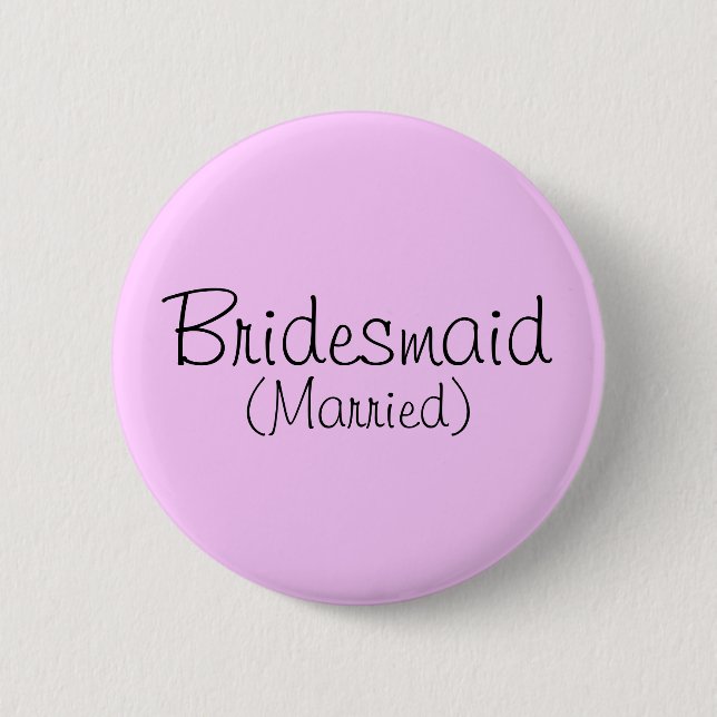 Bridesmaid (Married) Pin (Front)