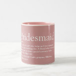 Bridesmaid Personalised Definition Favour Pink Two-Tone Coffee Mug<br><div class="desc">Personalise for your bridesmaids to create a unique keepsake favour gift. A perfect way to show her how amazing she is every day. Designed by Thisisnotme©</div>
